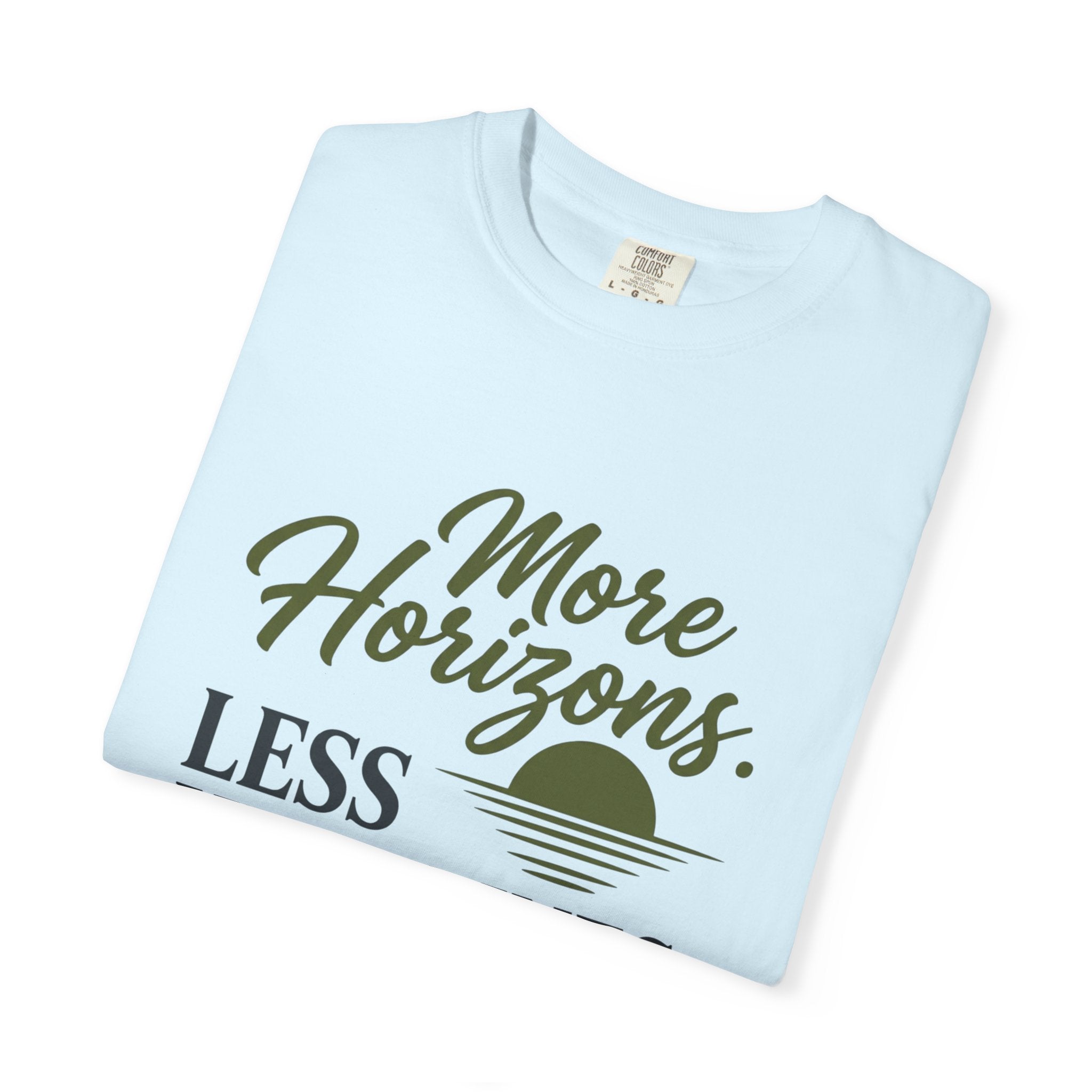 More Horizons Less Headlines - T-Shirt