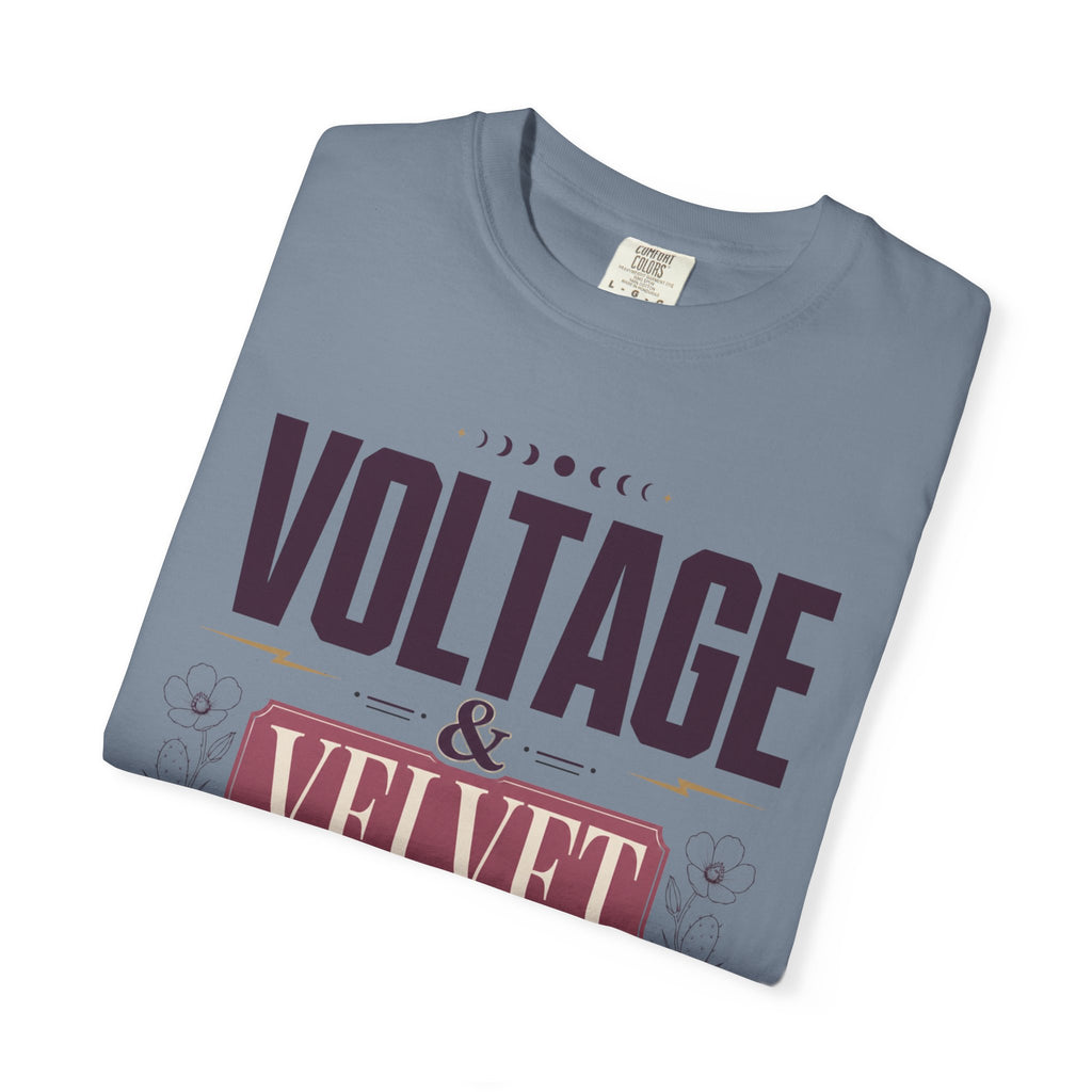 Voltage And Velvet - T-Shirt