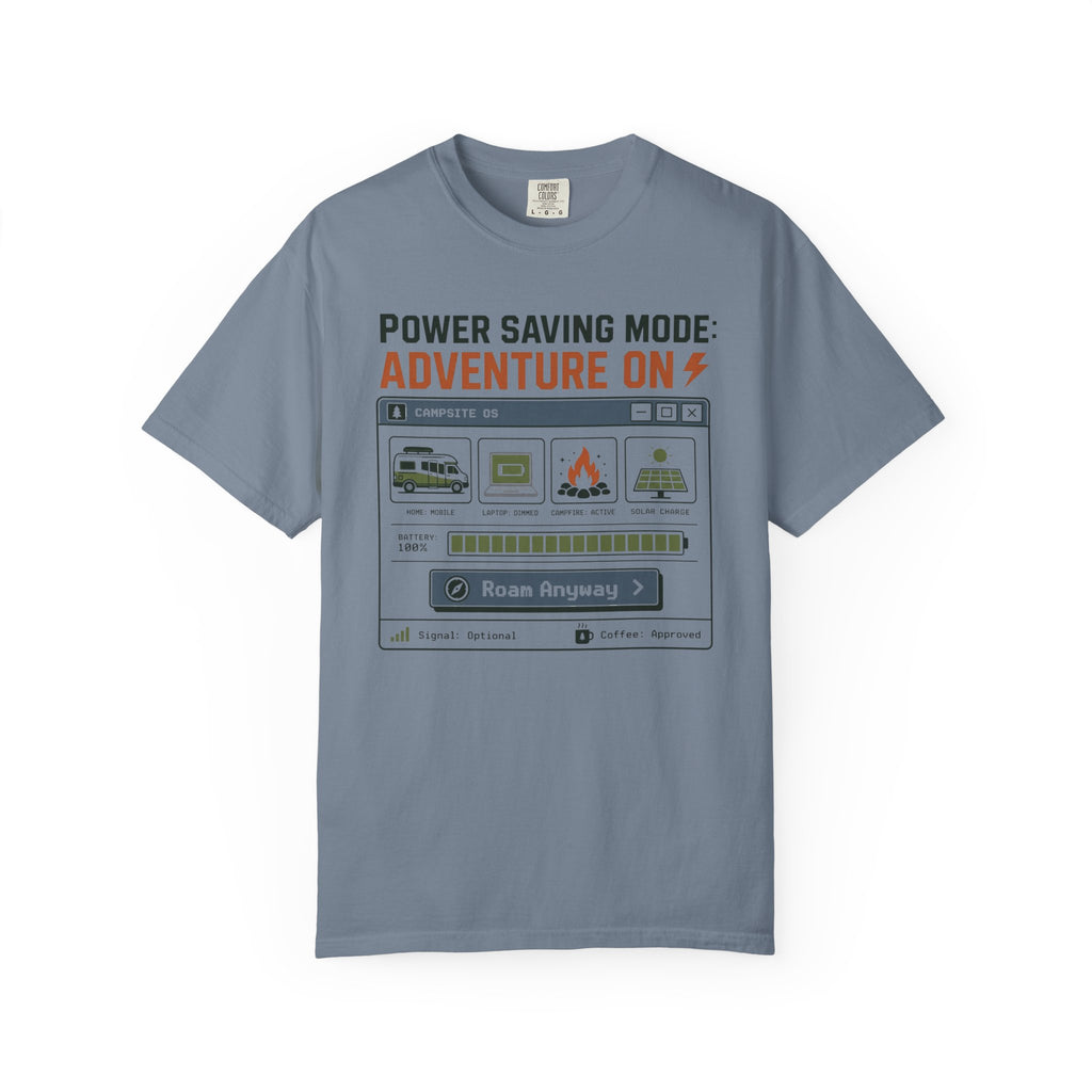 Power Saving Mode Adventure On - T-Shirt