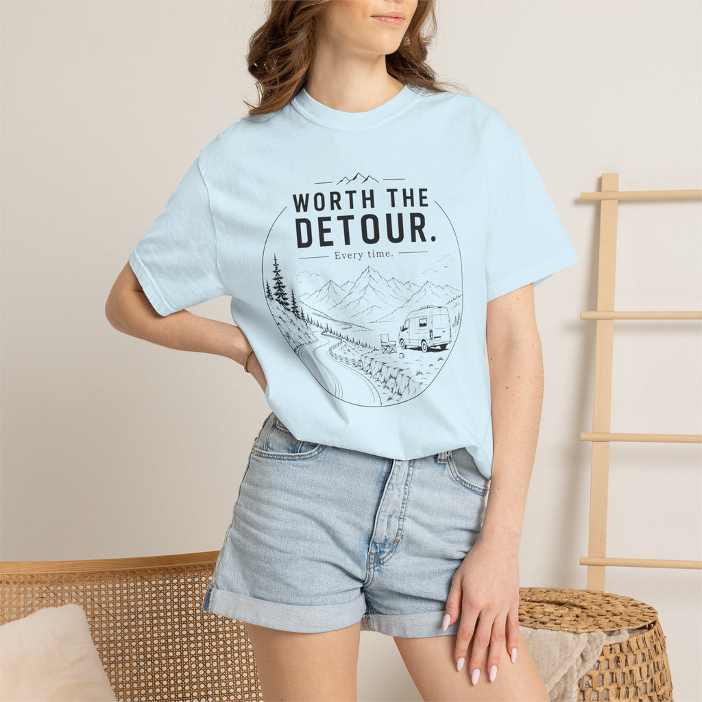 Worth The Detour Every Time - T-Shirt