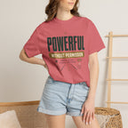 Powerful Without Permission - T-Shirt