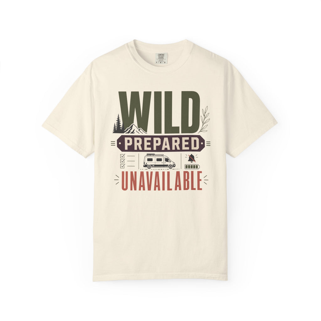 Wild Prepared Unavailable - T-Shirt