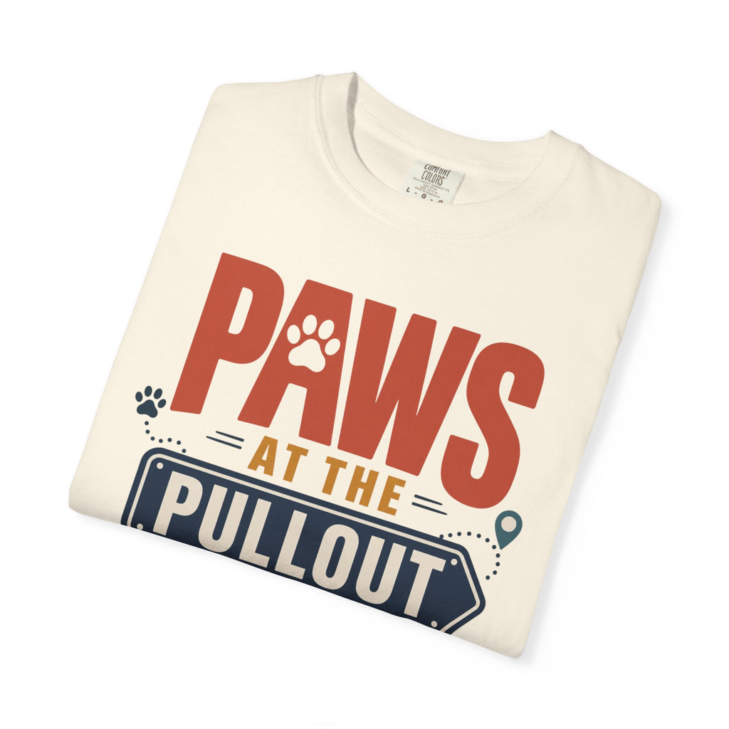 Paws At The Pullout - T-Shirt