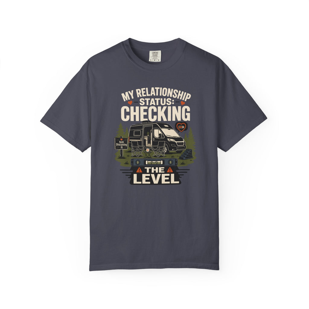 My Relationship Status Checking The Level - T-Shirt