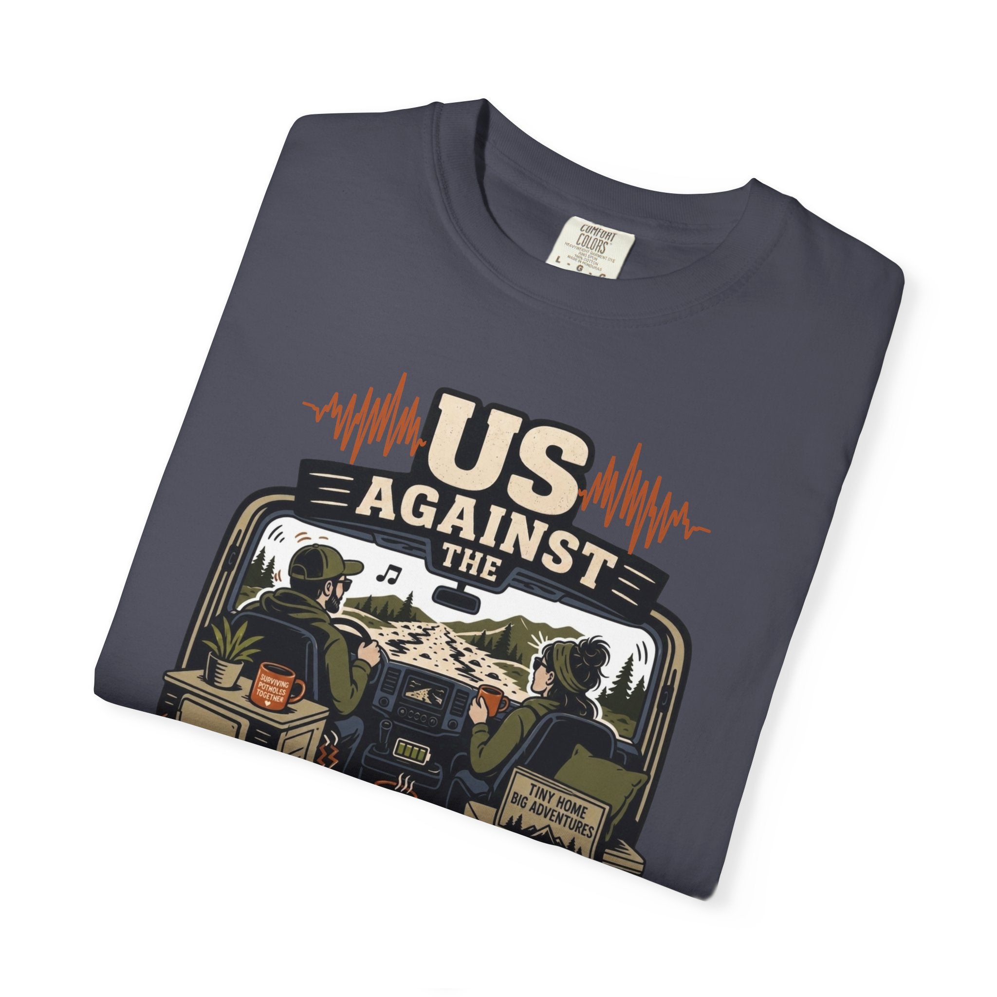 Us Against The Road Noise - T-Shirt