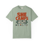 She Camps Like She Means It - T-Shirt