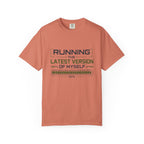 Running The Latest Version Of MySelf - T-Shirt