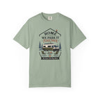 Home Is Where We Park It Together - T-Shirt