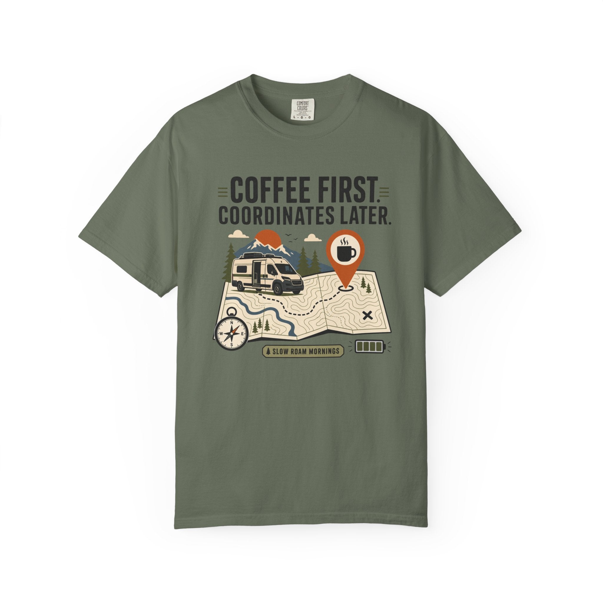 Coffee First Coordinates Later - T-Shirt