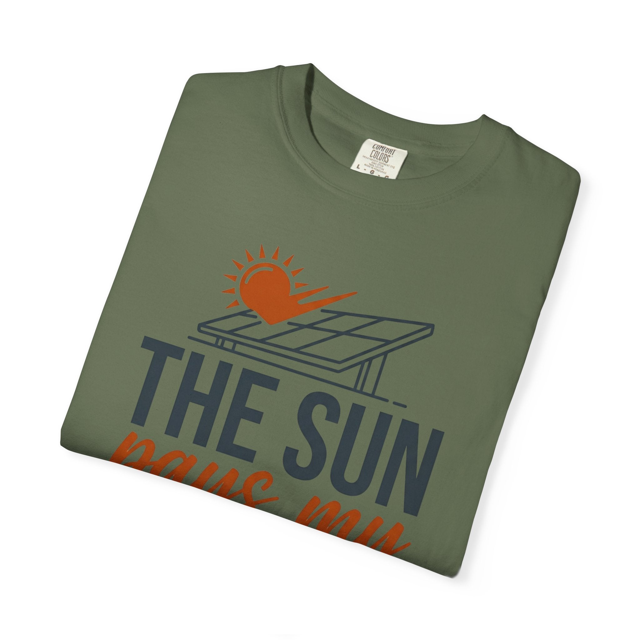 The Sun Pays My Utility Bill - T-Shirt