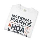National Parks Are My HOA - T-Shirt
