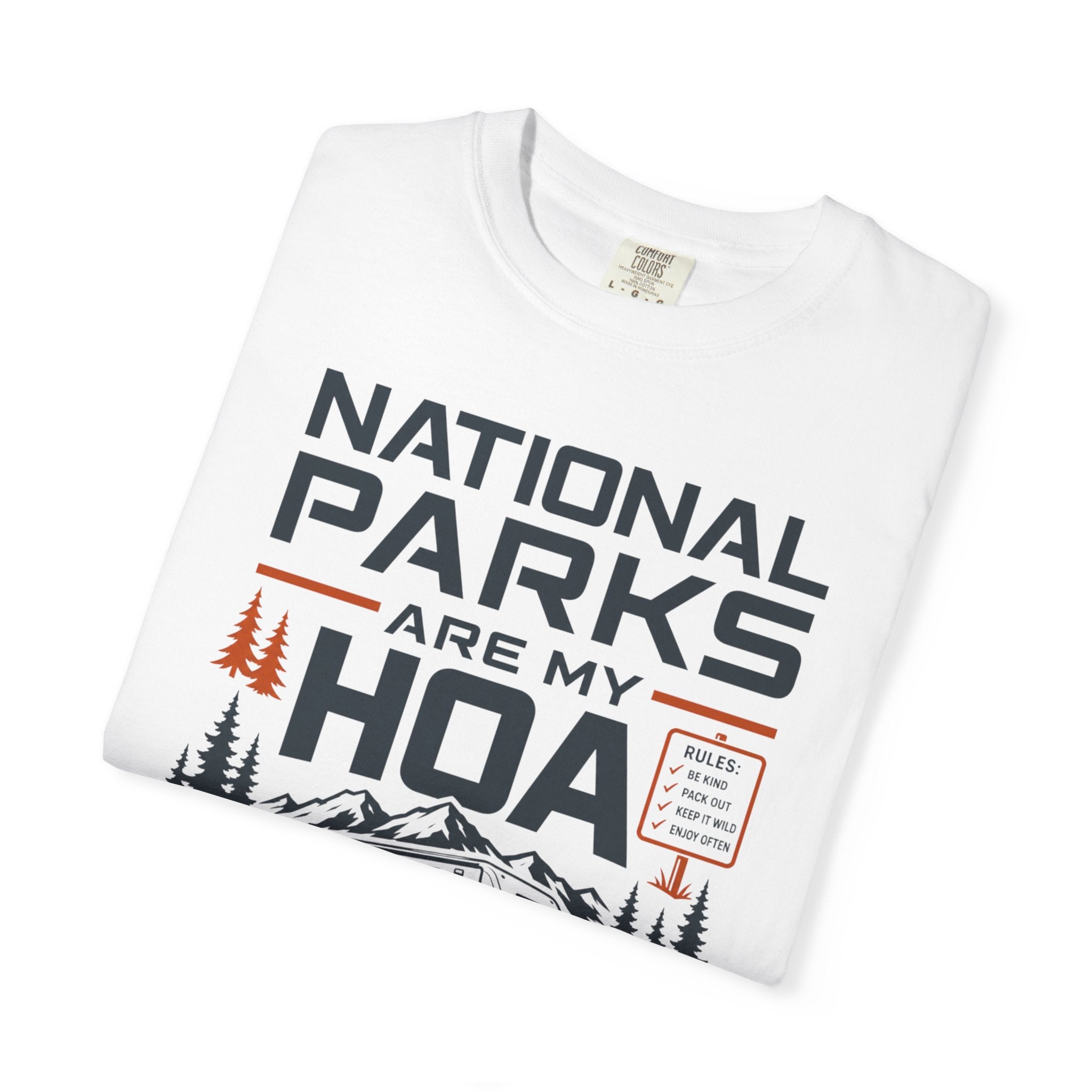 National Parks Are My HOA - T-Shirt