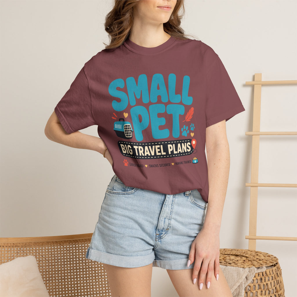 Small Pet Big Travel Plans - T-Shirt