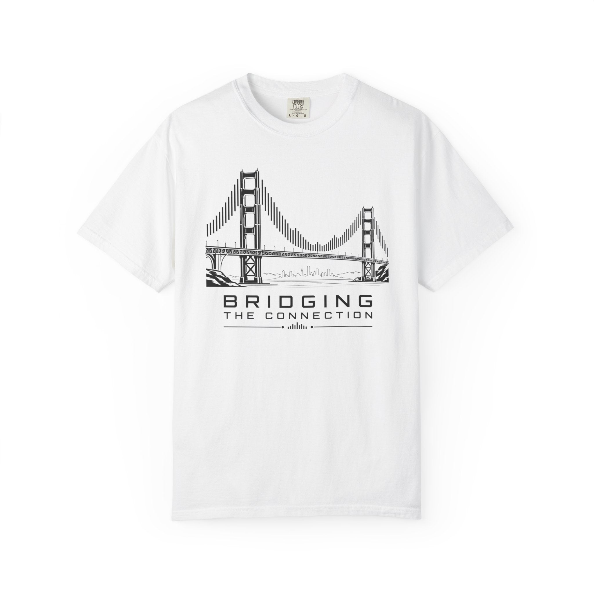 Bridging The Connection - T-Shirt
