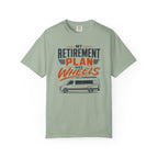 My Retirement Plan Has Wheels - T-Shirt