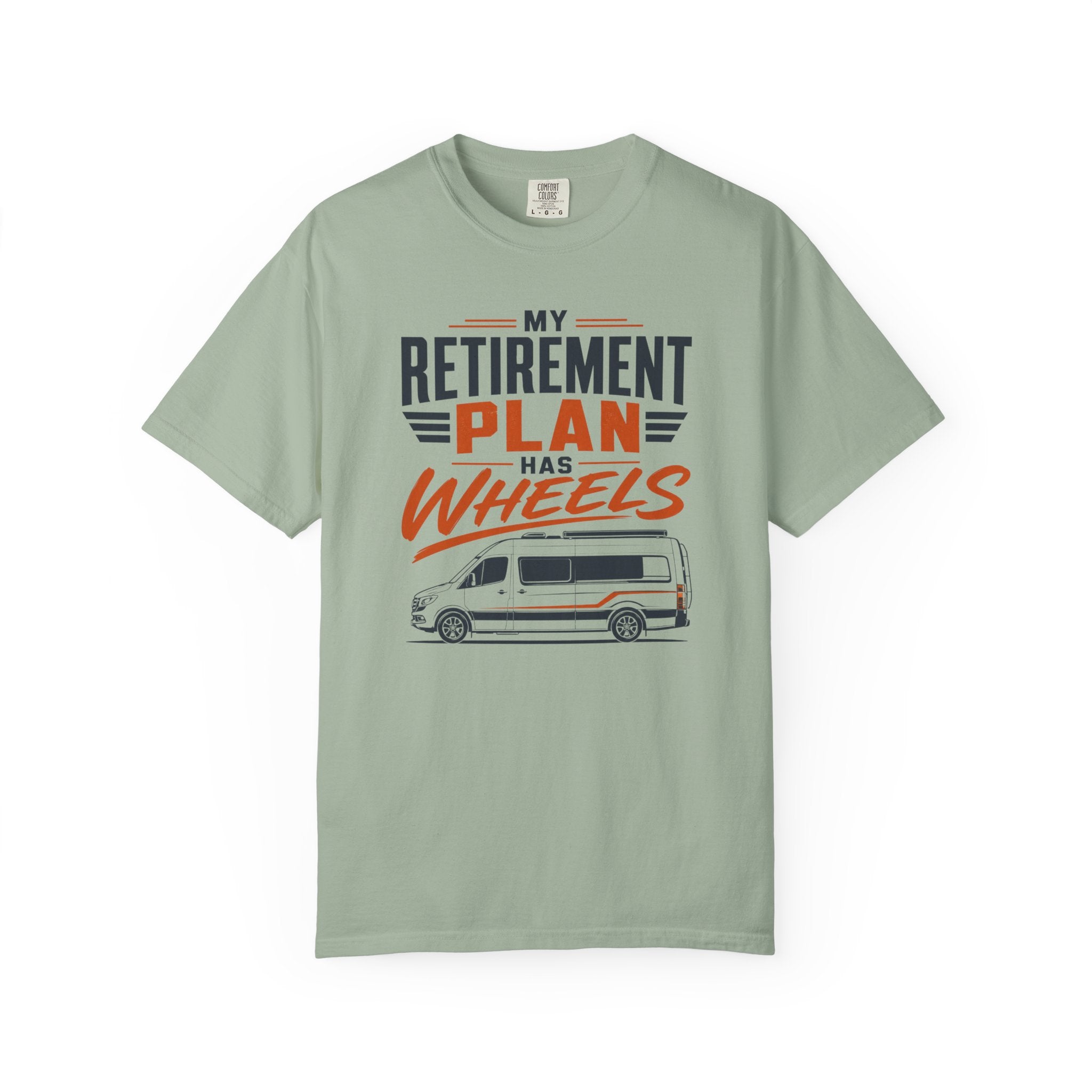 My Retirement Plan Has Wheels - T-Shirt