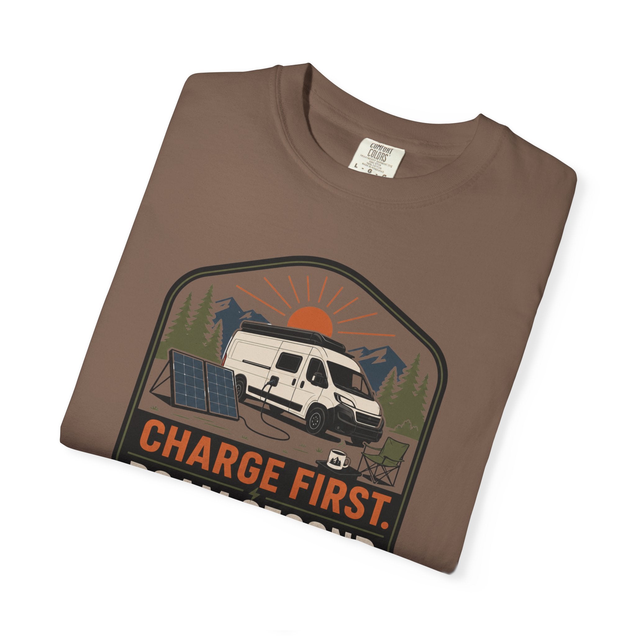 Charge First Roam Second - T-Shirt