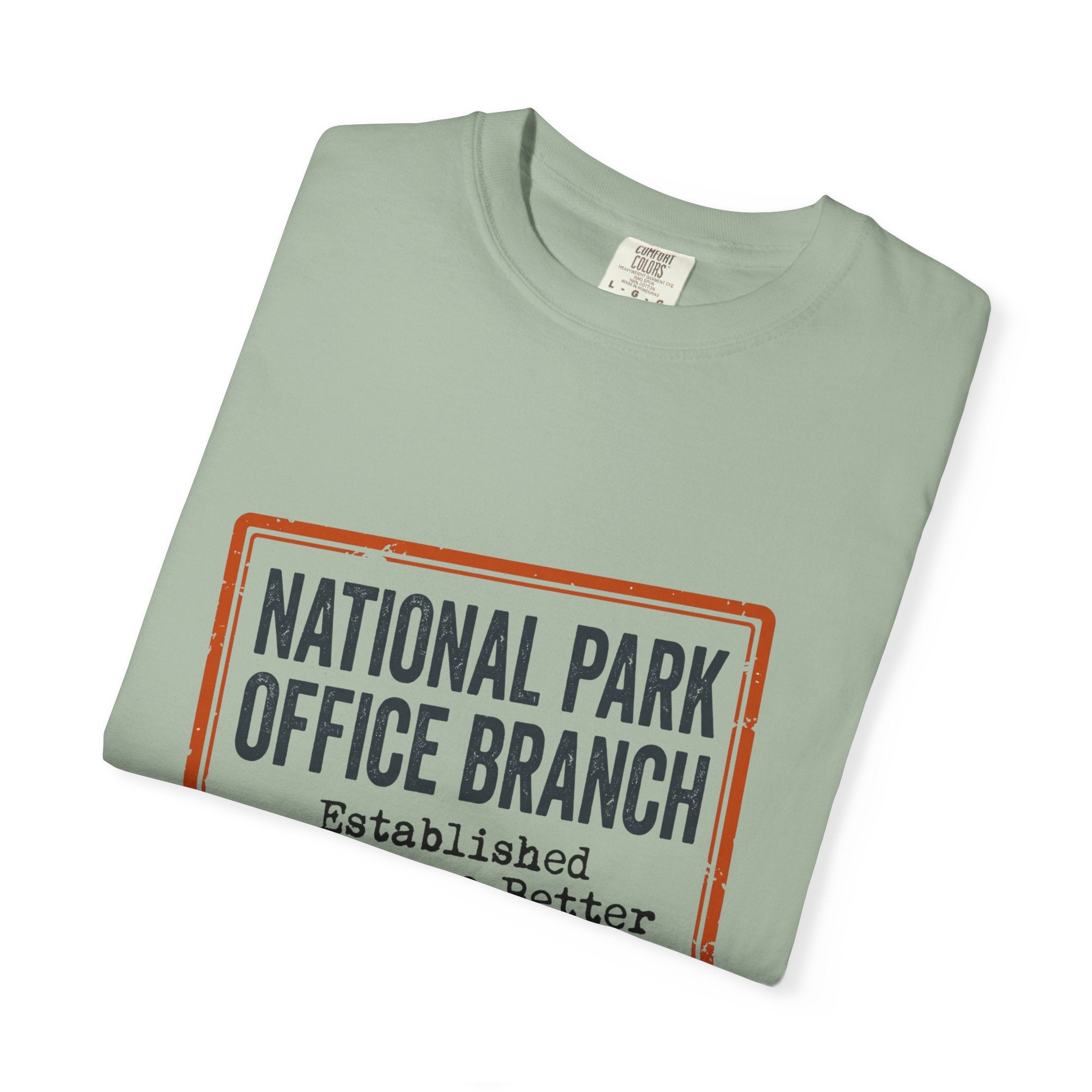 National Park Office Branch Established Somewhere Better - T-Shirt