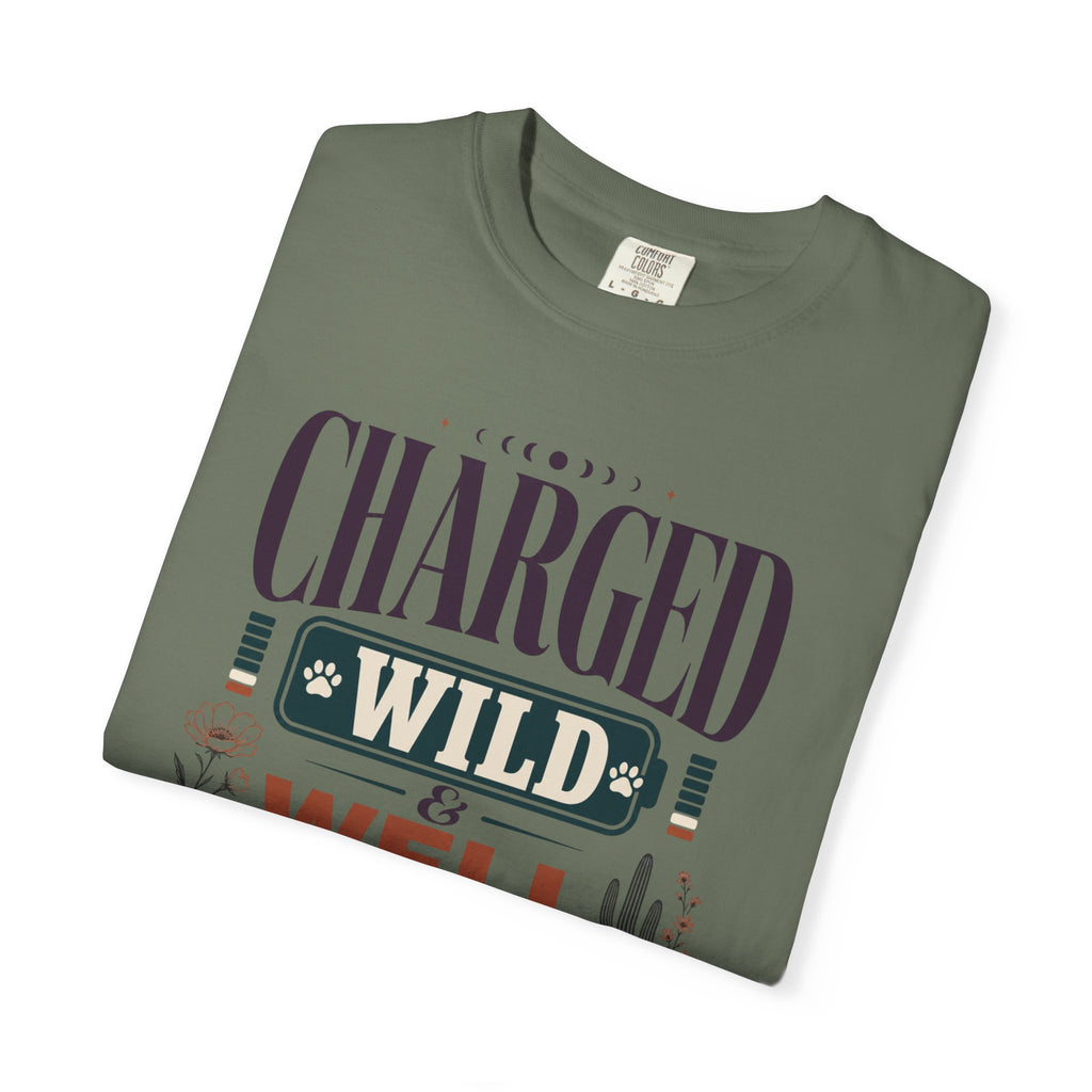 Charged Wild And Well Accompanied - T-Shirt