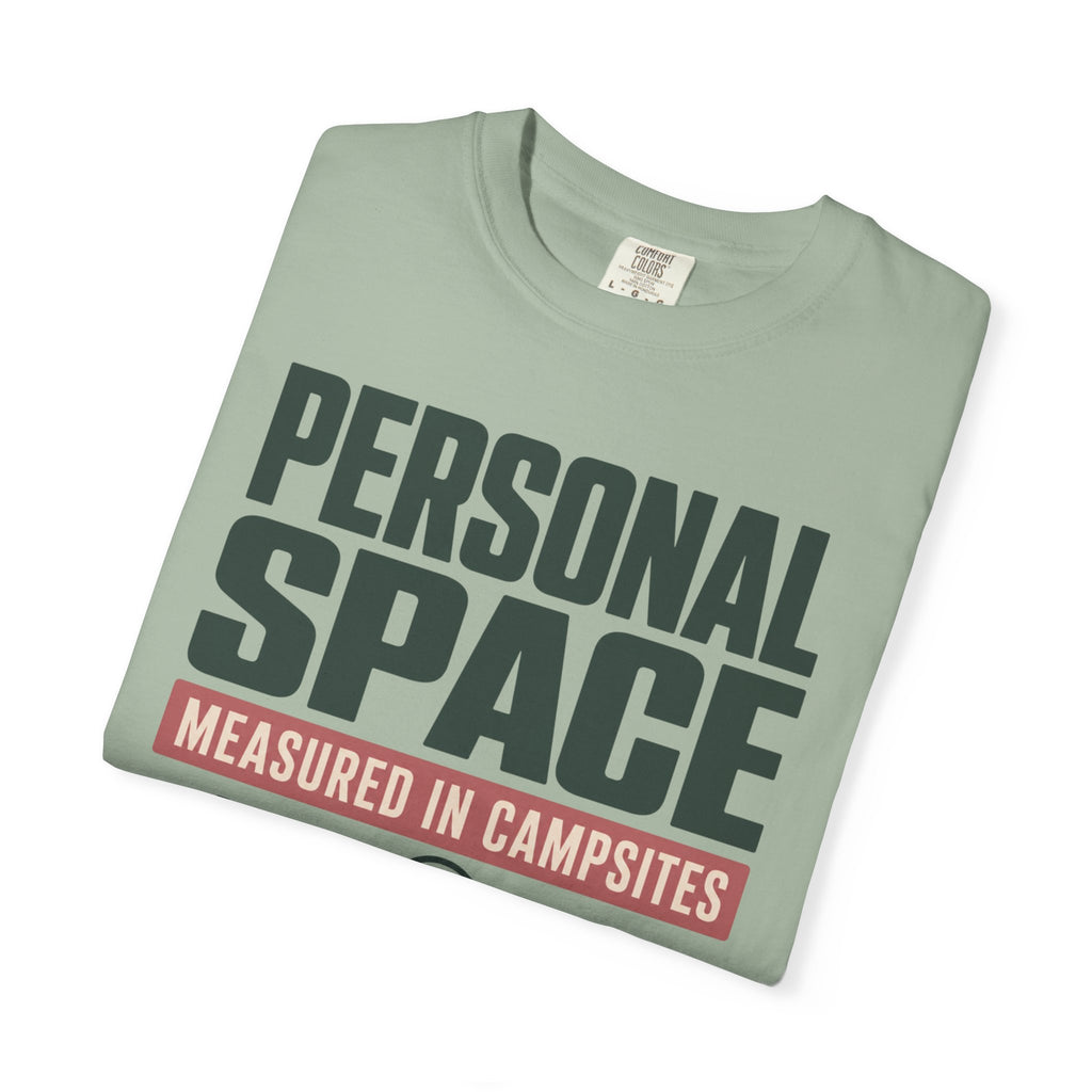 Personal Space Measured In Campsites - T-Shirt