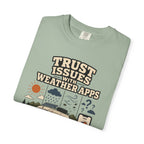 Trust Issues With Weather Apps - T-Shirt