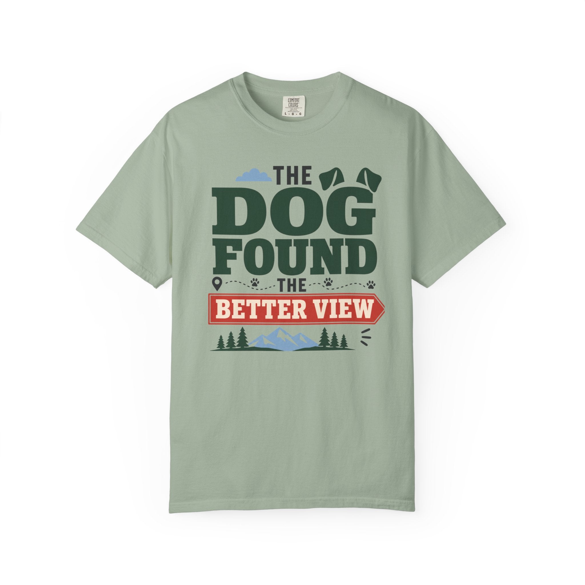 The Dog Found The Better View - T-Shirt