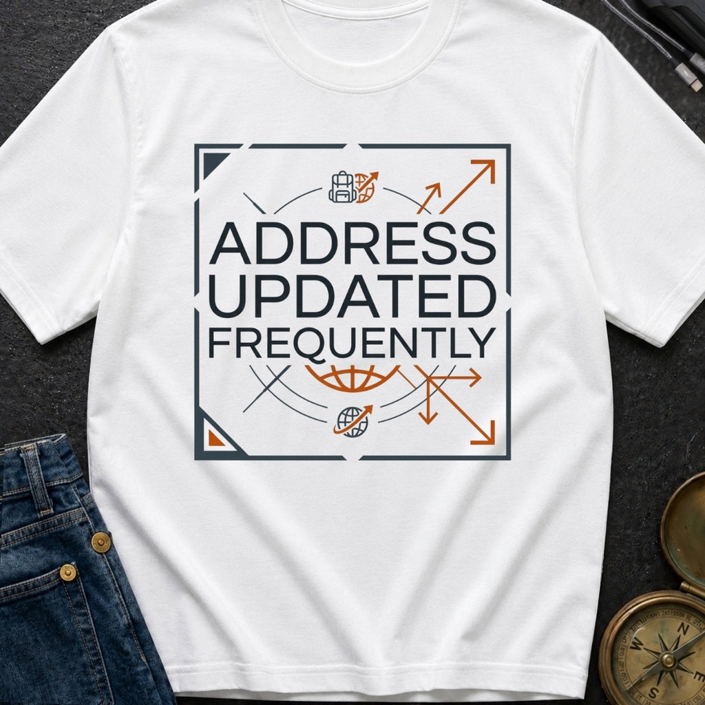 No Fixed Address - T-Shirt
