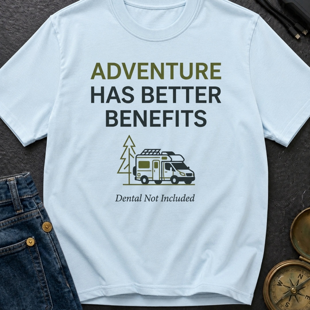 Dental Not Included - T-Shirt