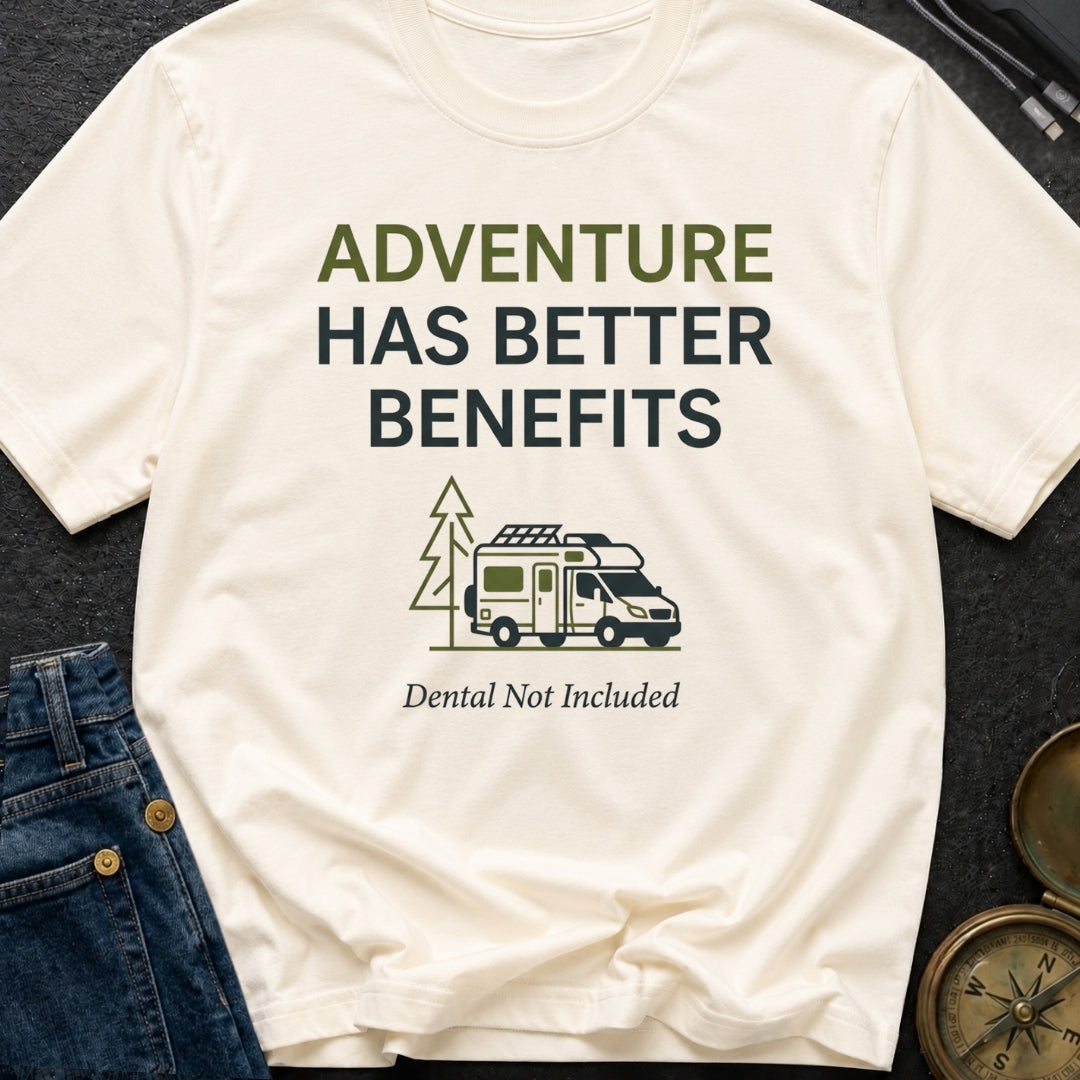 Dental Not Included - T-Shirt