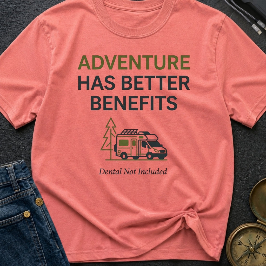 Dental Not Included - T-Shirt