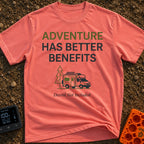 Dental Not Included - T-Shirt in Watermelon - The design features the text "ADVENTURE HAS BETTER BENEFITS" above a line...