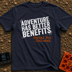 Dental Not Included - T-Shirt in Navy - A text-based design featuring the phrase "ADVENTURE HAS BETTER BENEFITS" in a...