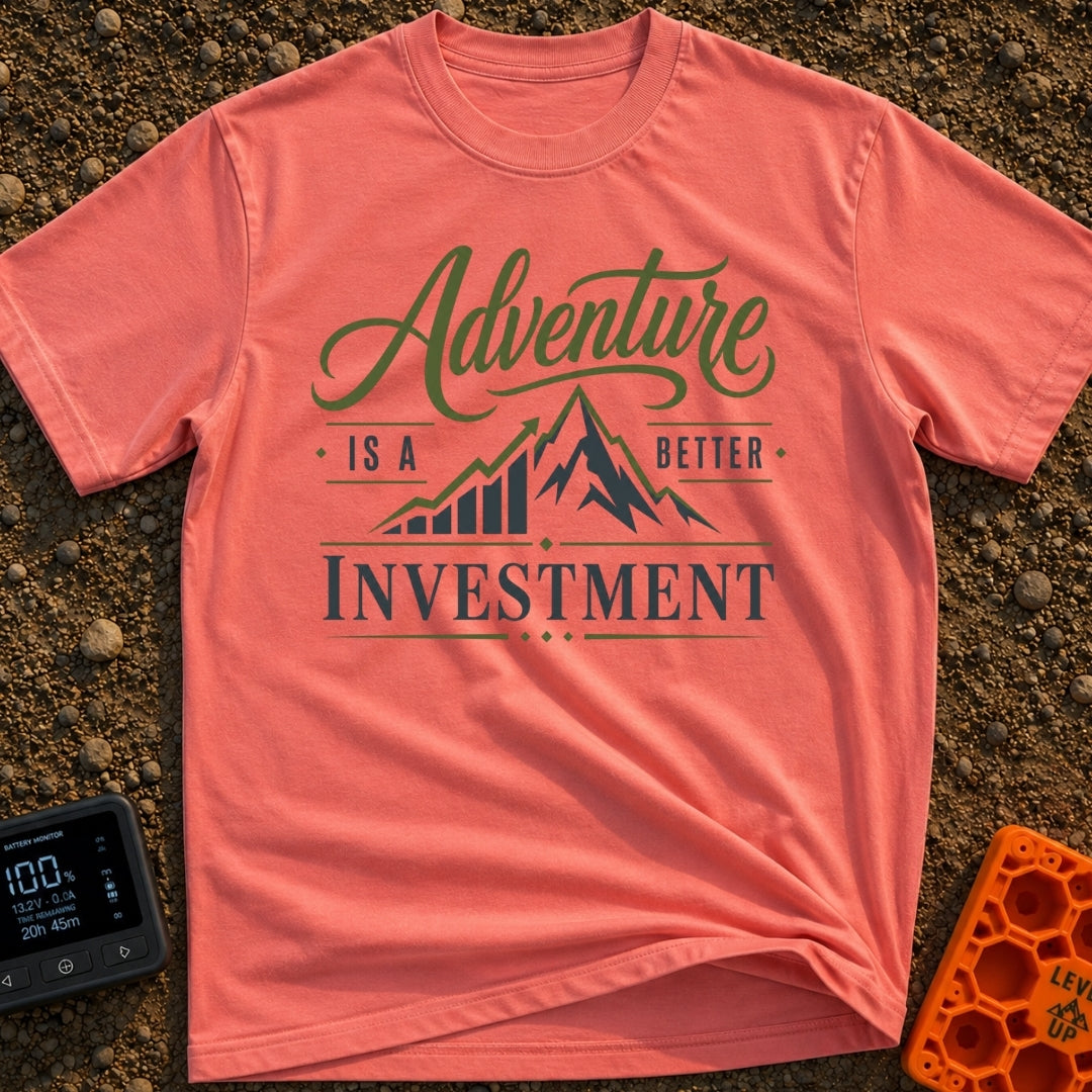 Return On Adventure - T-Shirt in Watermelon - A typographic design reading "Adventure IS A BETTER INVESTMENT" featuring a...