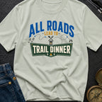 Finding Trail Dinner - T-Shirt