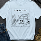 Looks Level From Here - T-Shirt