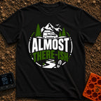 Are We There Ish - T-Shirt in Black - A circular graphic design featuring the text 'ALMOST THERE-ISH' situated between an...