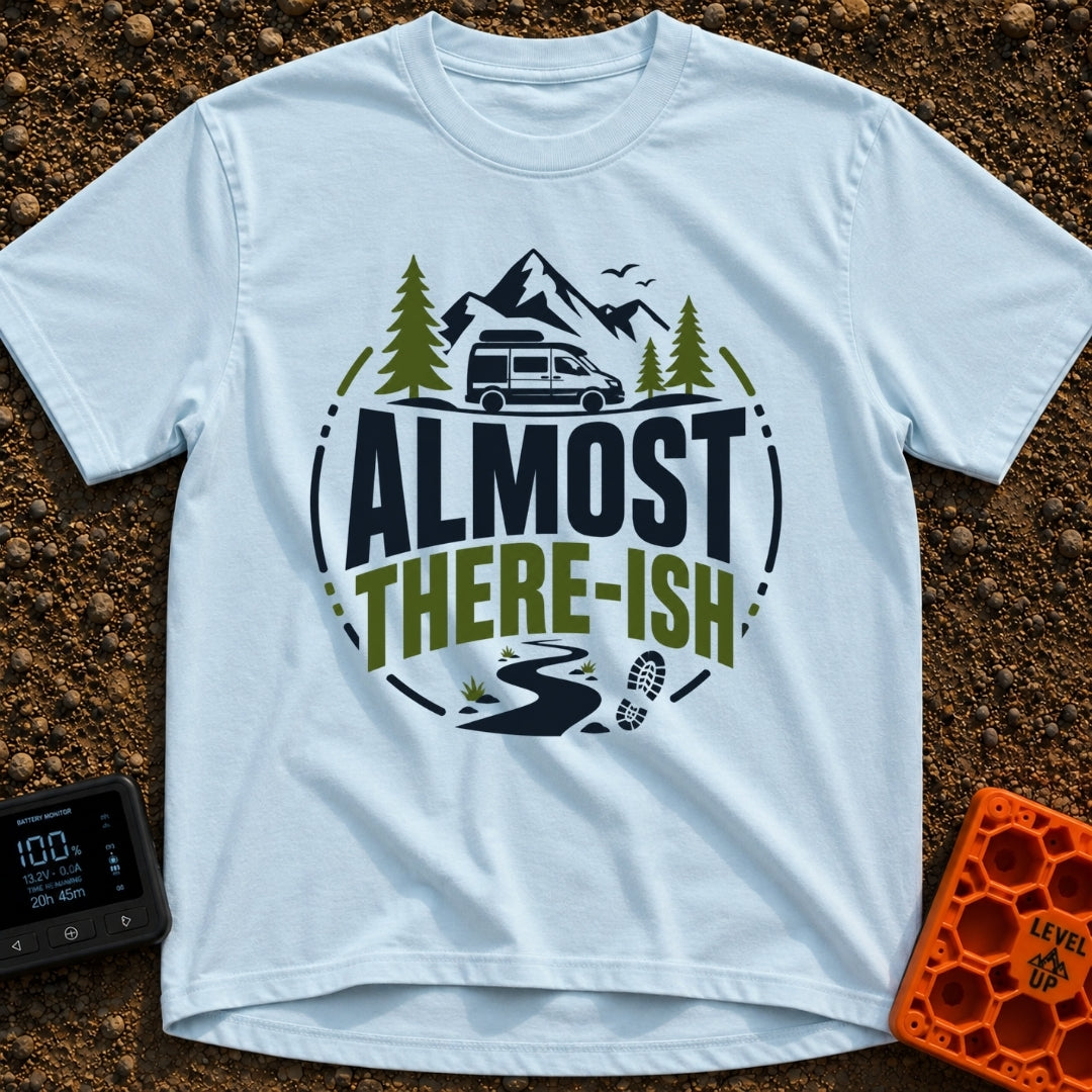Are We There Ish - T-Shirt in Chambray - A circular graphic design featuring the text 'ALMOST THERE-ISH' situated between...