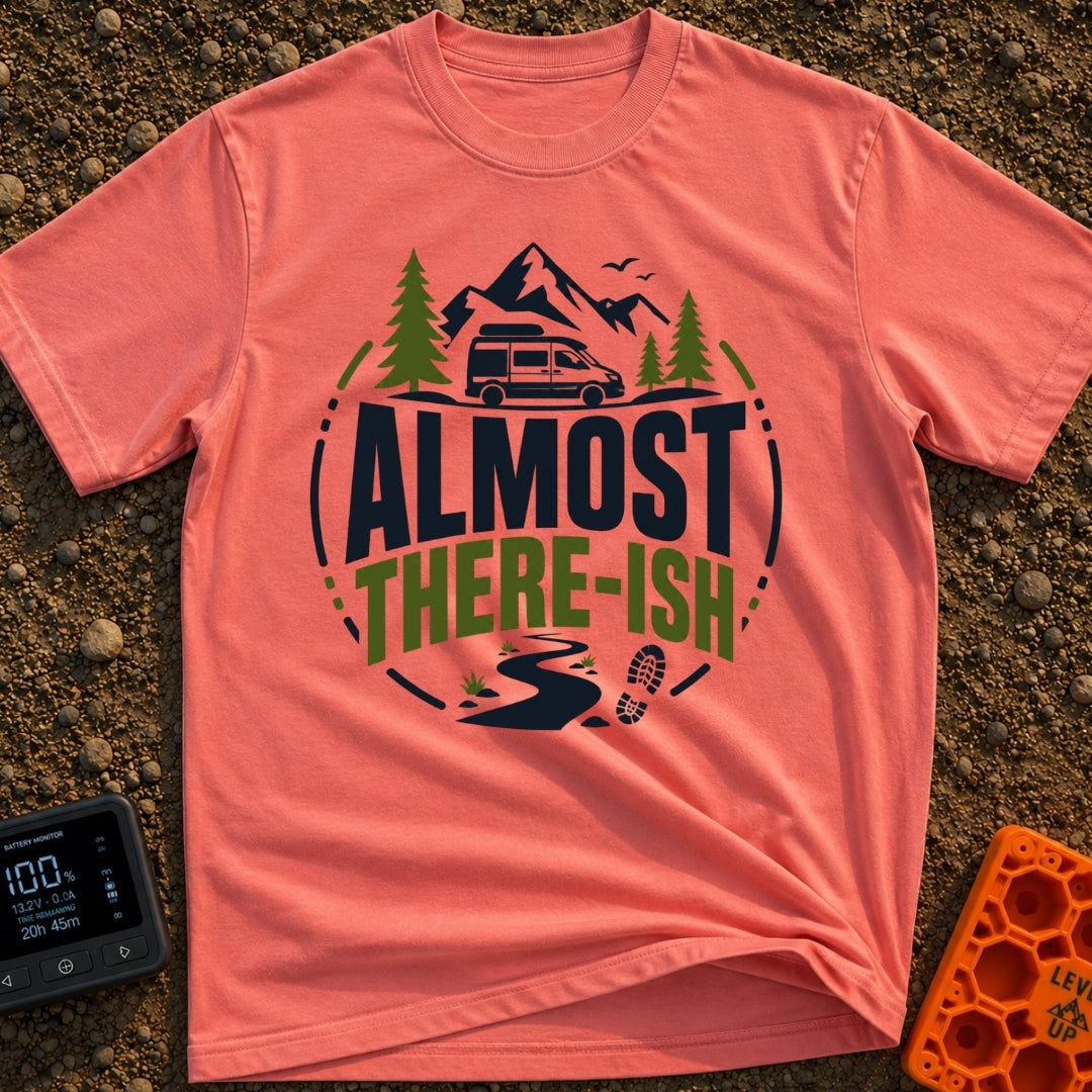 Are We There Ish - T-Shirt in Watermelon - A circular graphic design featuring the text 'ALMOST THERE-ISH' situated...