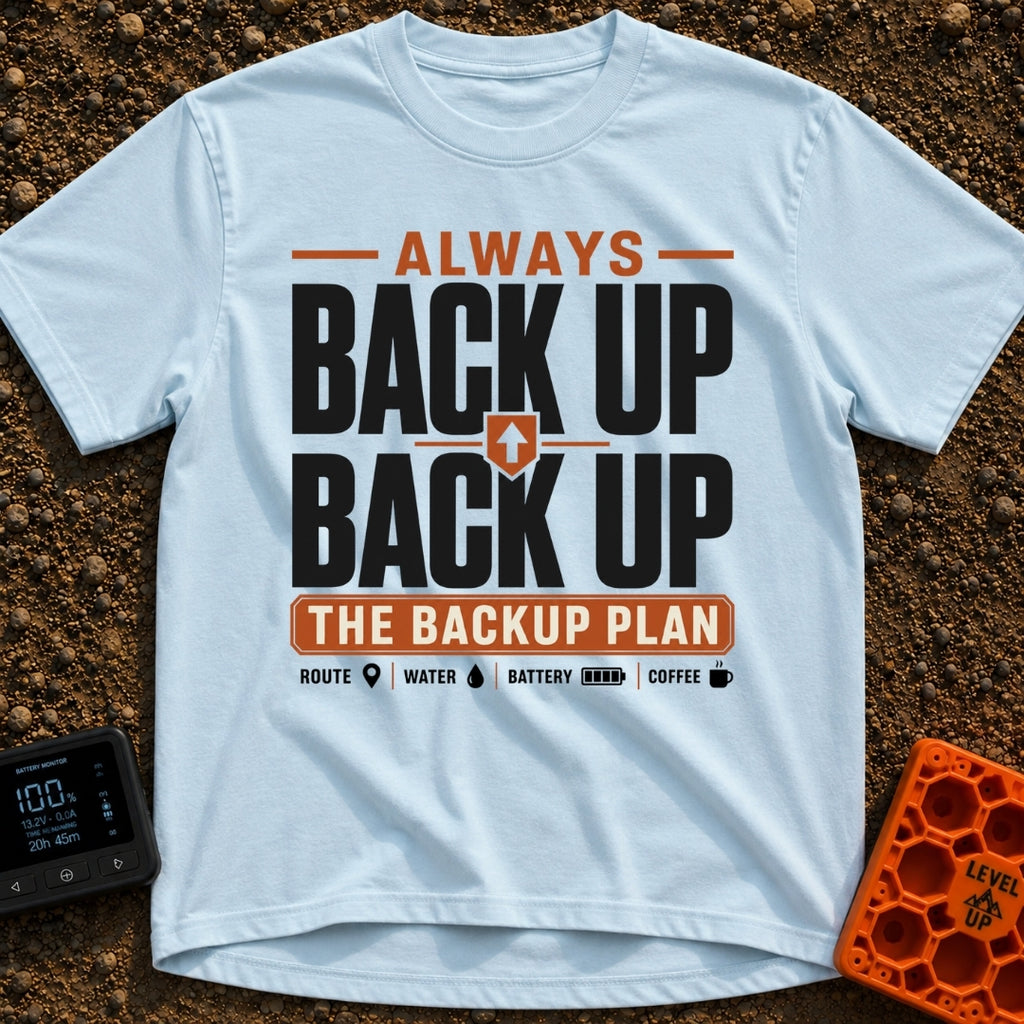 Back Up The Backup - T-Shirt in Chambray - A typography-based design featuring the text "ALWAYS BACK UP BACK UP THE...