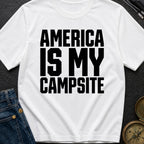 America Is My Campsite - T-Shirt