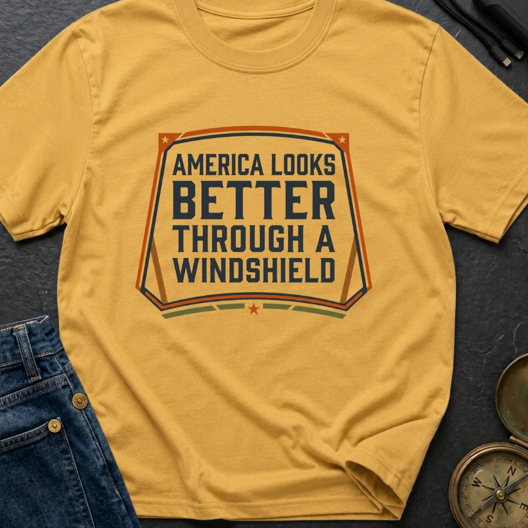 Better Through A Windshield - T-Shirt
