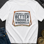 Better Through A Windshield - T-Shirt