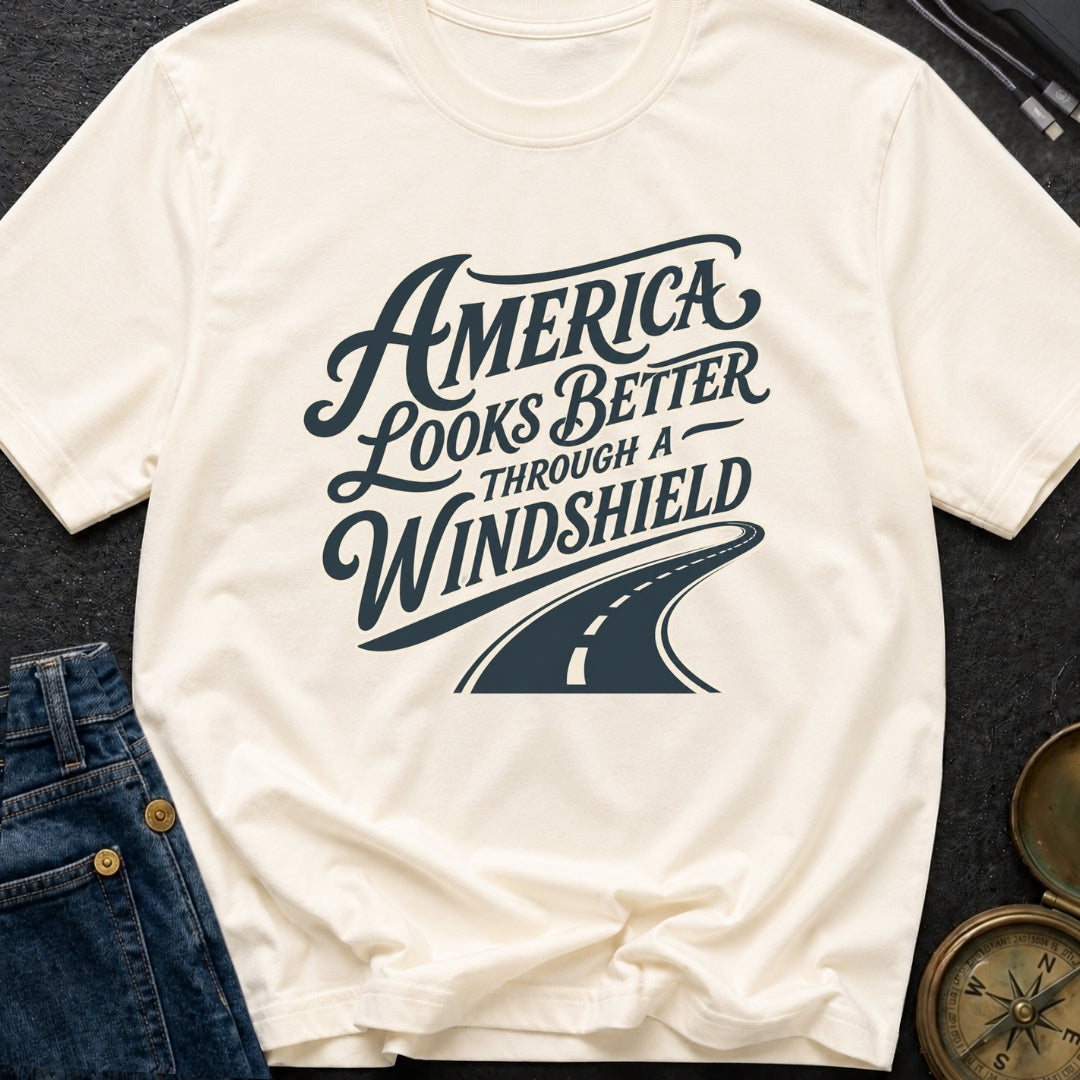 Better Through A Windshield - T-Shirt