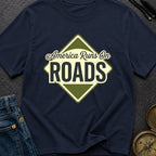 America runs On Roads - T-Shirt