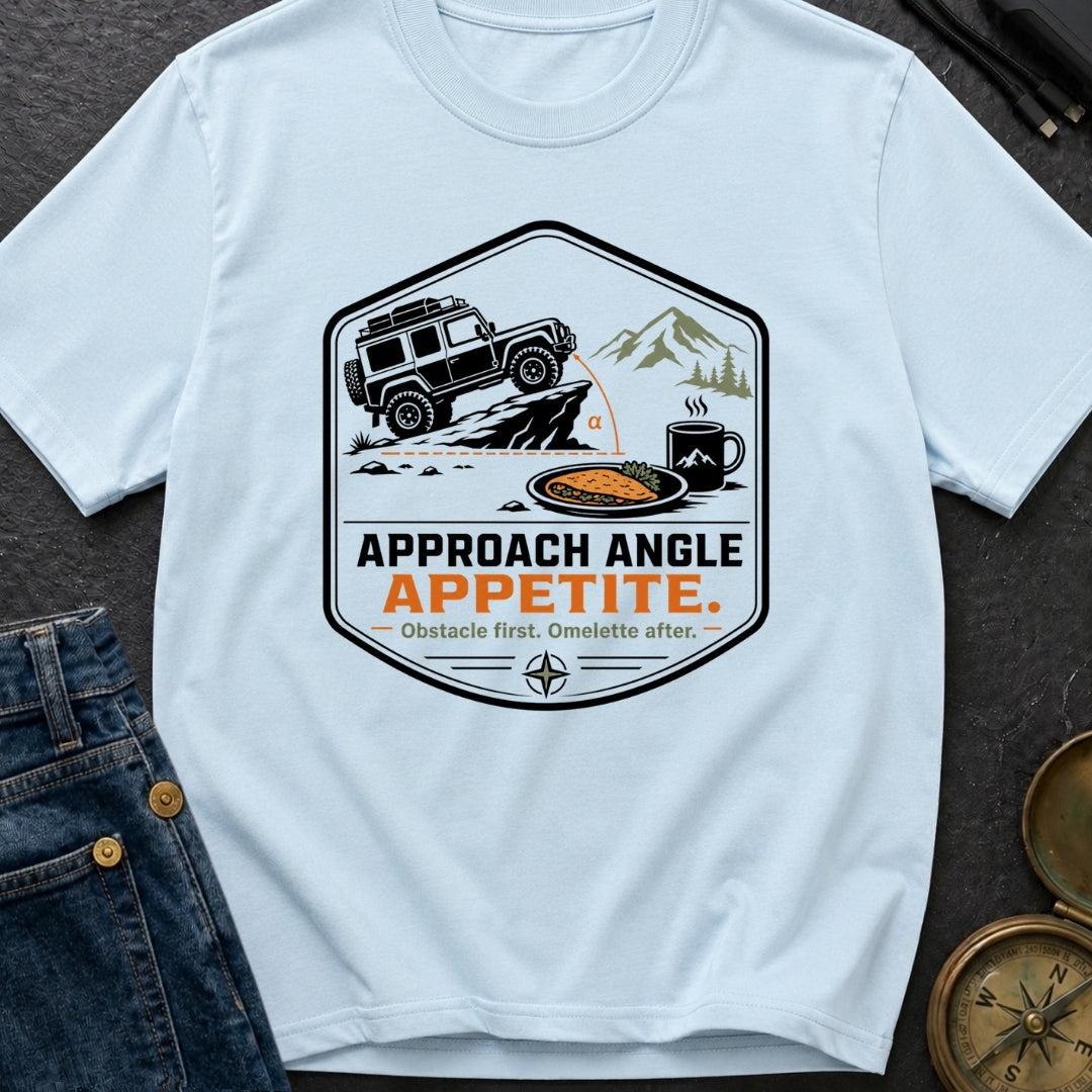 Approach Angle Appetite - T-Shirt