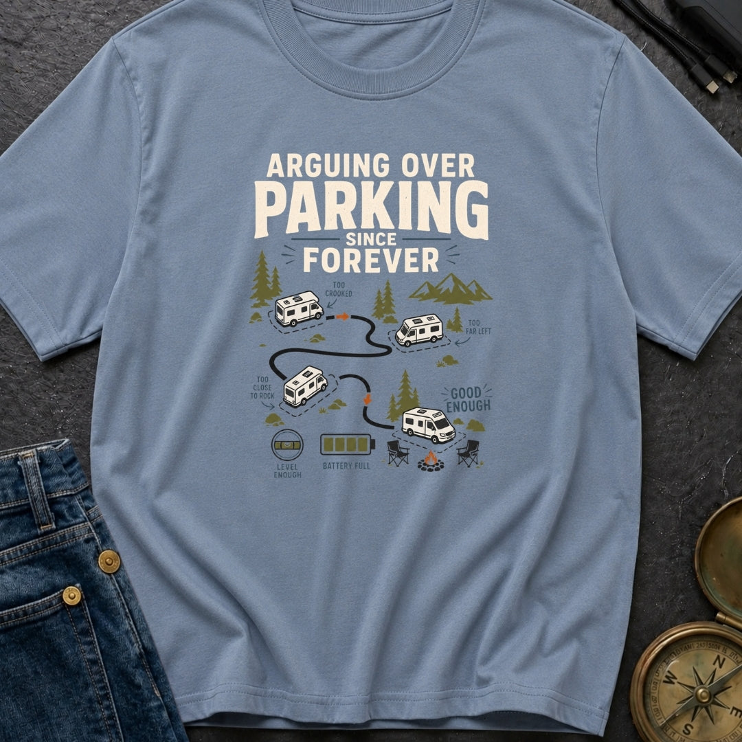 Arguing Over Parking - T-Shirt