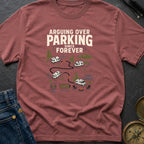 Arguing Over Parking - T-Shirt