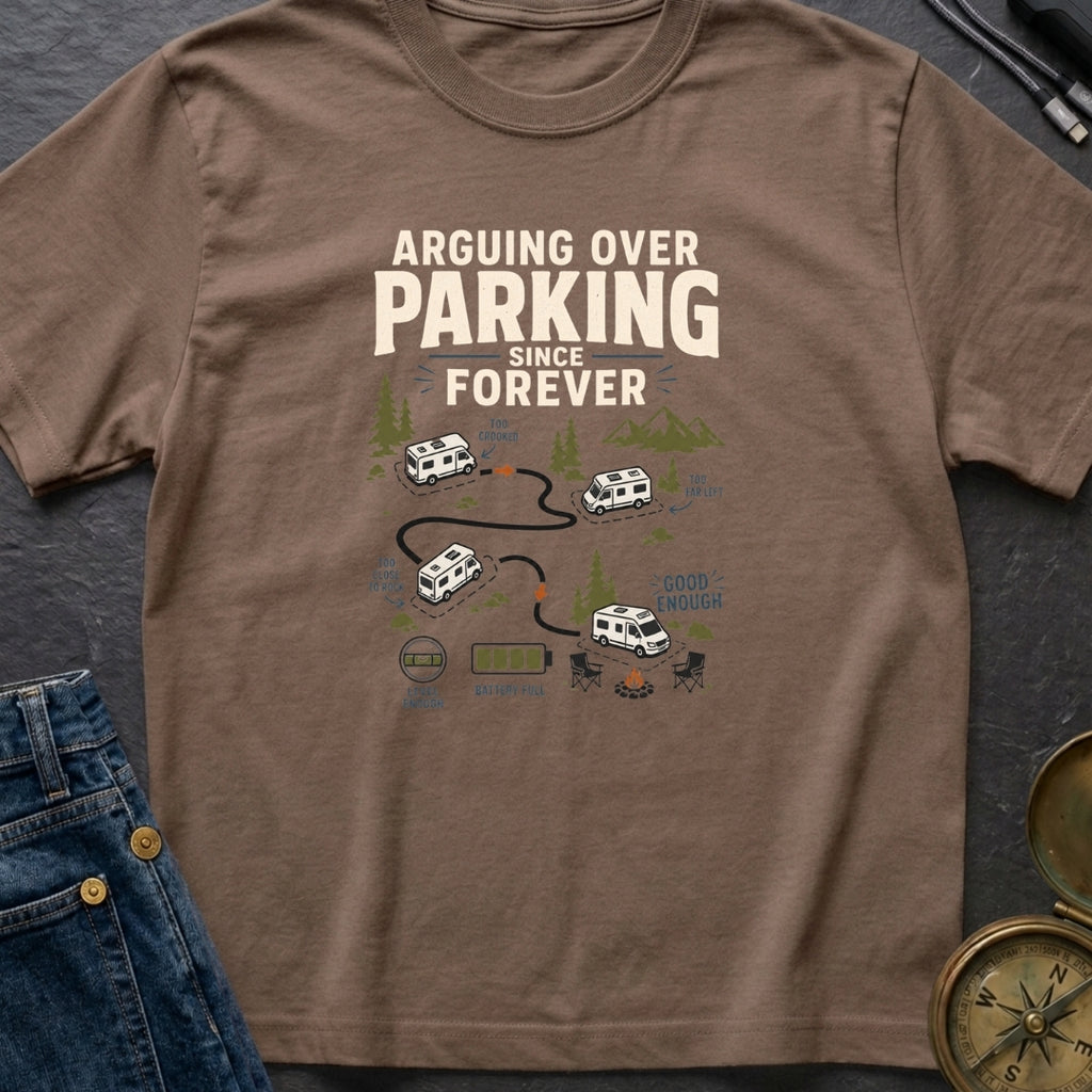 Arguing Over Parking - T-Shirt