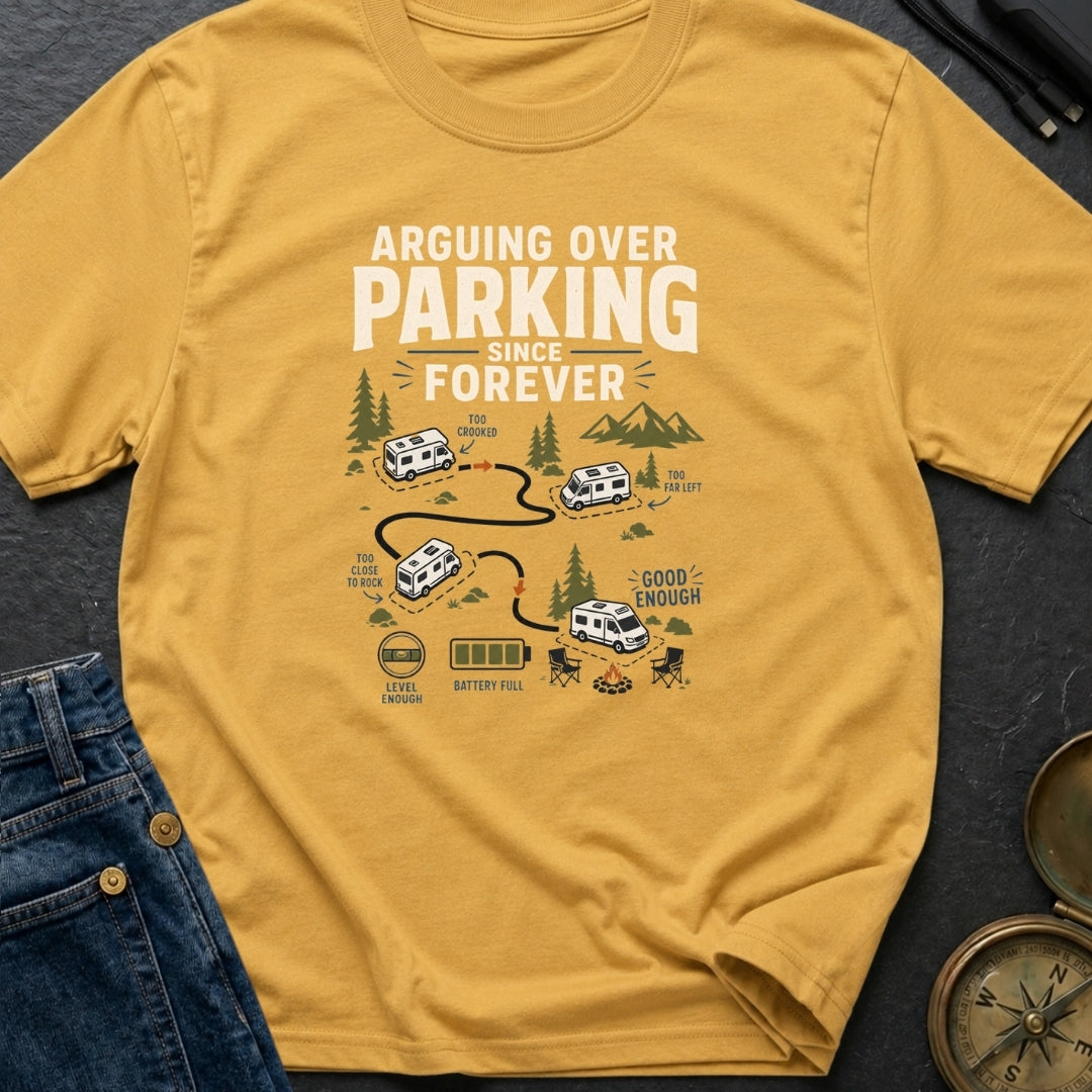 Arguing Over Parking - T-Shirt