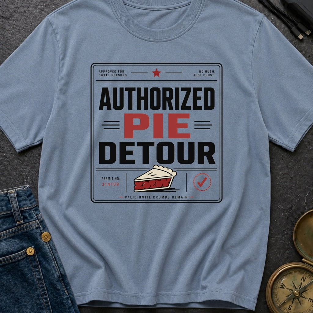 Authorized Pie Detour - T-Shirt